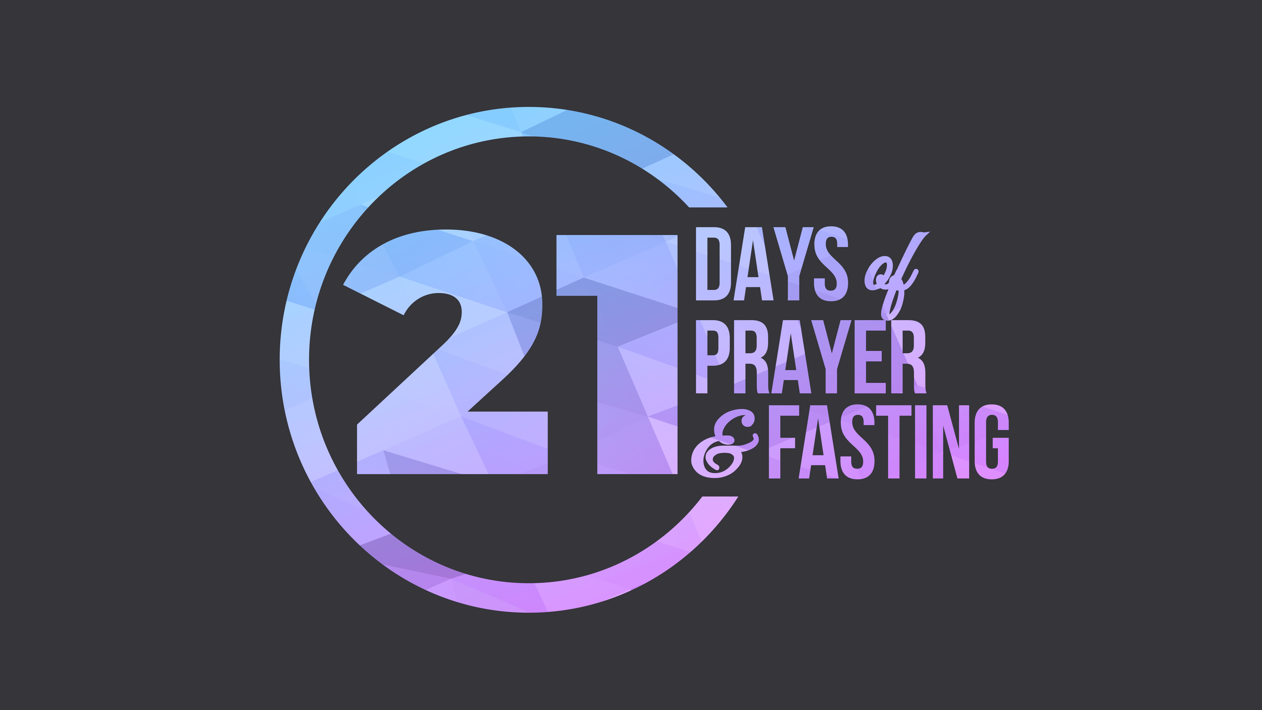 Featured image for “21 Days of Prayer and Fasting”