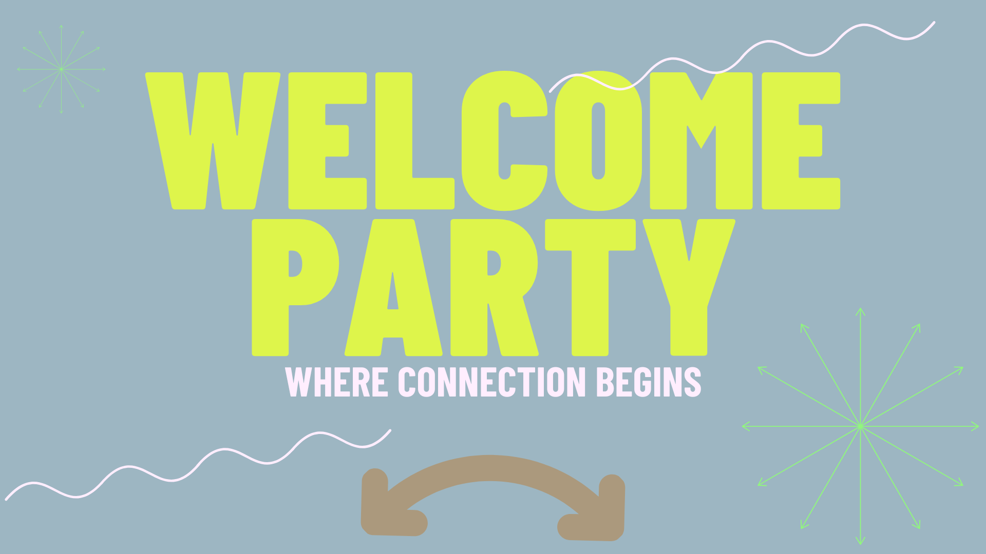 Welcome Party